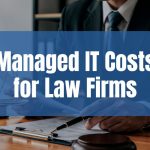How much does managed IT cost for a 10 - 50 employee law firm in Western New York?