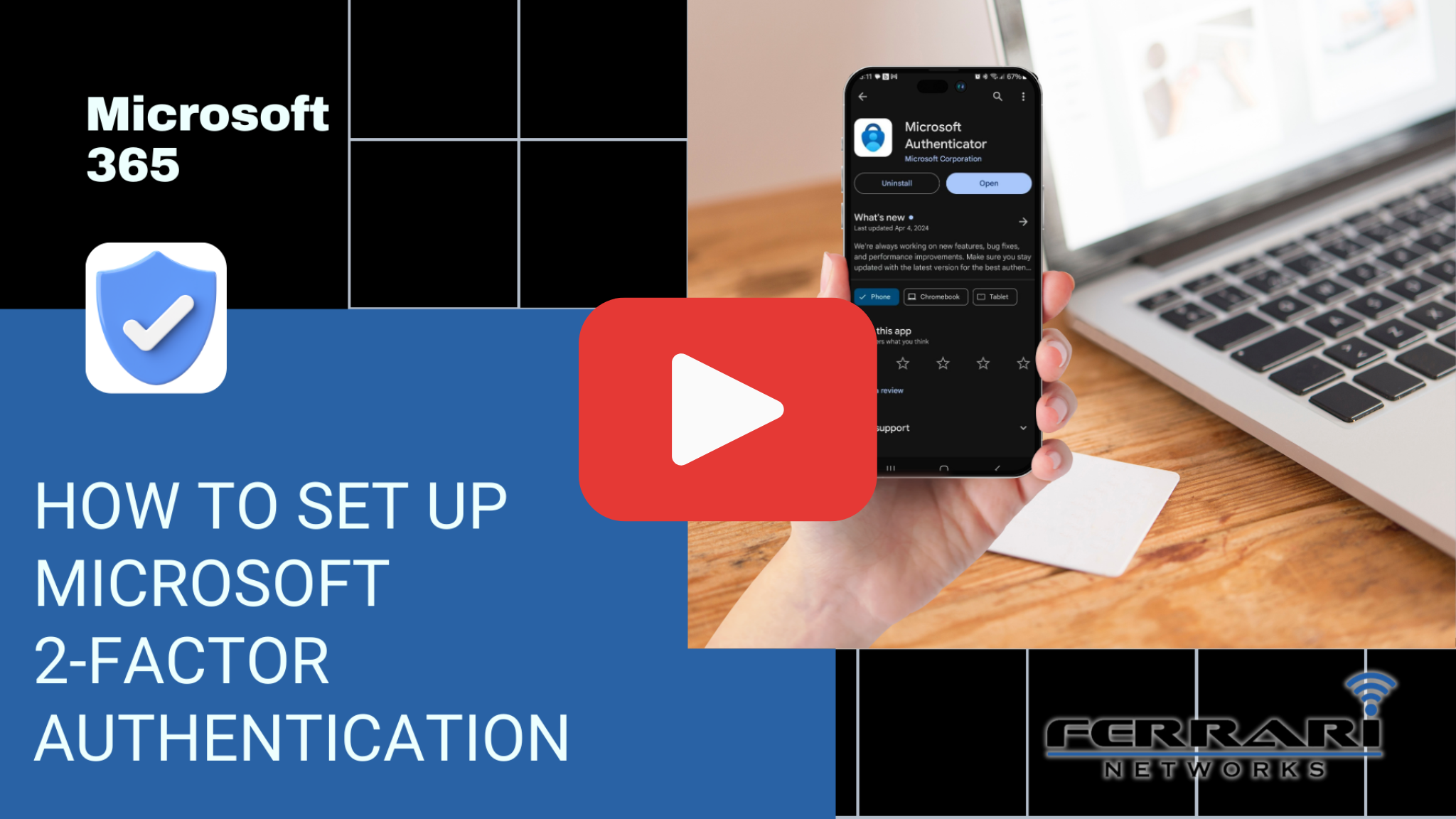 Ferrari Networks - Step-by-Step video instructions to set up Microsoft two-factor authenticaion