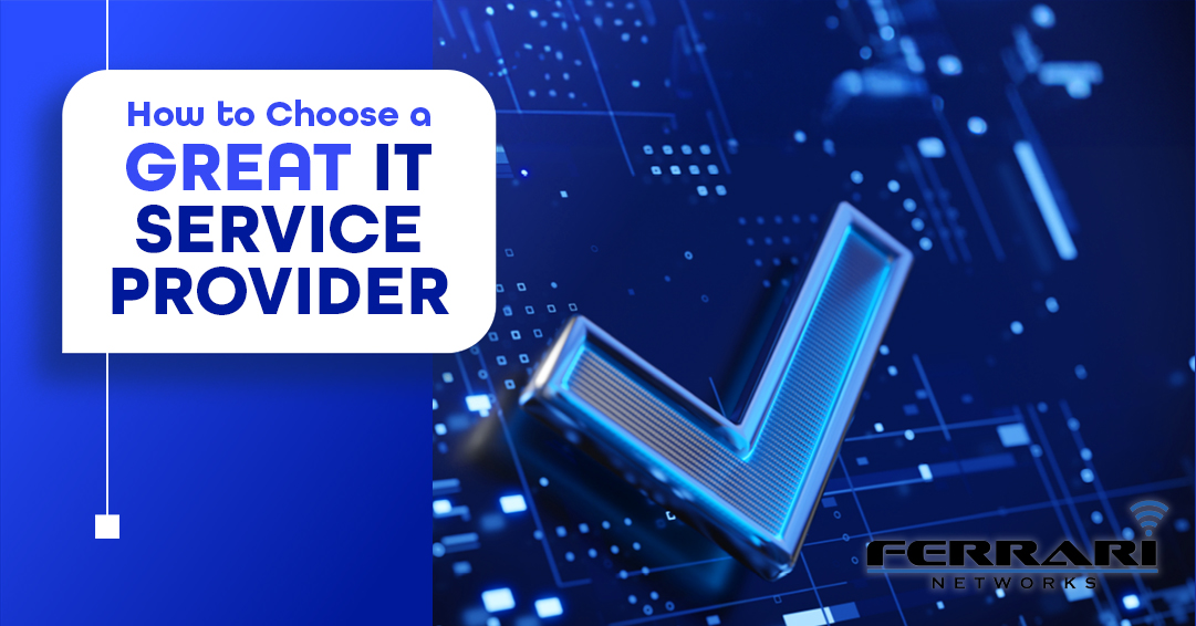 How to Choose a Great IT Service Provider